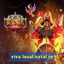 viva local natal rn